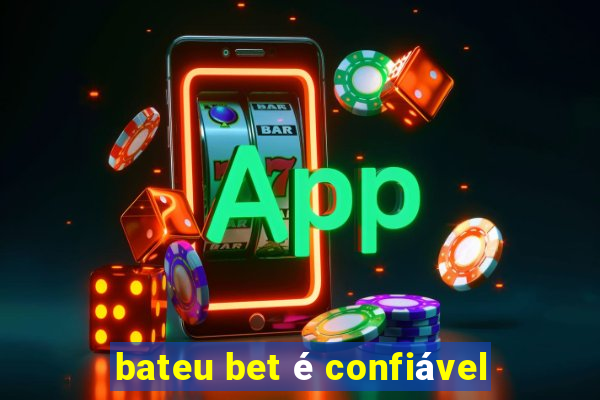 bateu bet é confiável